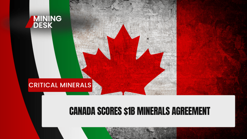 Canada Secures More Than $1 Billion for Critical Mineral Processing in Landmark UAE&nbsp;Talks